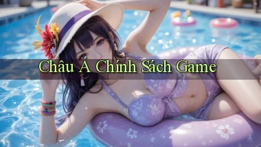 Châu Á Chính sách game