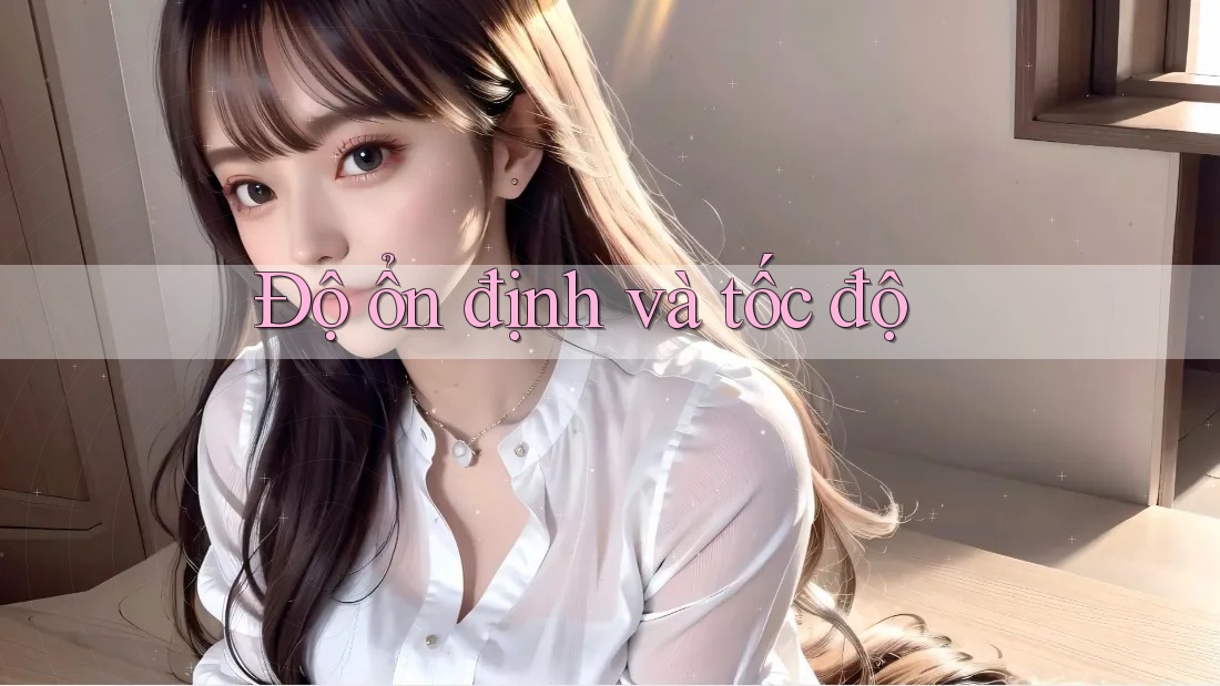 Độ ổn định và tốc độ Độ ổn định và tốc độ