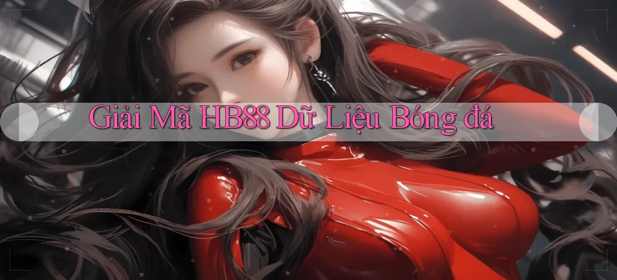 giải mã hb88 dữ liệu bóng đá