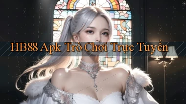 hb88 apk trò chơi trực tuyến