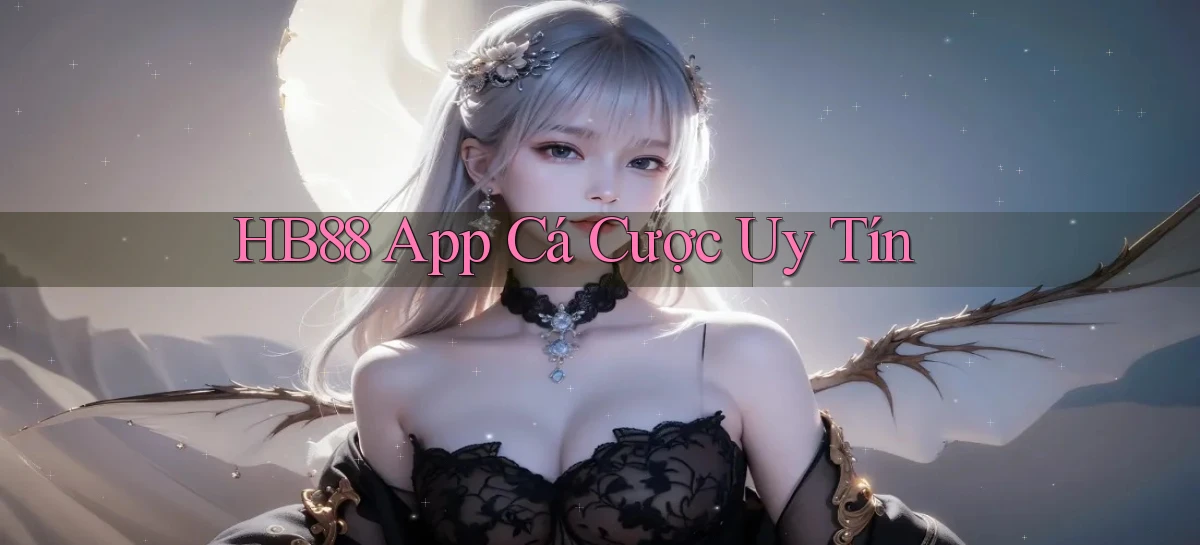hb88 app cá cược uy tín