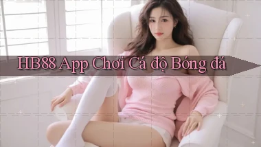 hb88 app chơi cá độ bóng đá