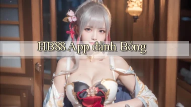 hb88 app đánh bóng