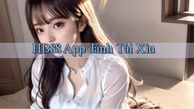 hb88 app đánh tài xỉu