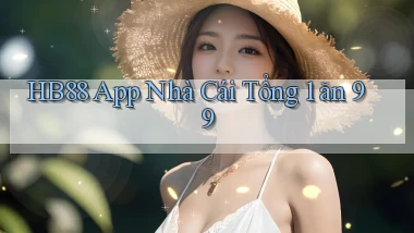hb88 app nhà cái tổng 1 ăn 99