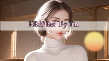 hb88 bet uy tín