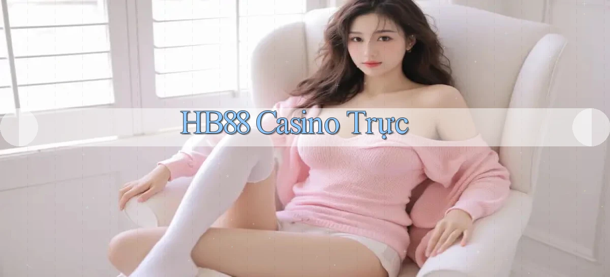 hb88 casino trực