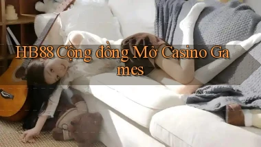 hb88  cộng đồng mở casino games