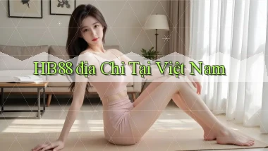 hb88 địa chỉ tại việt nam