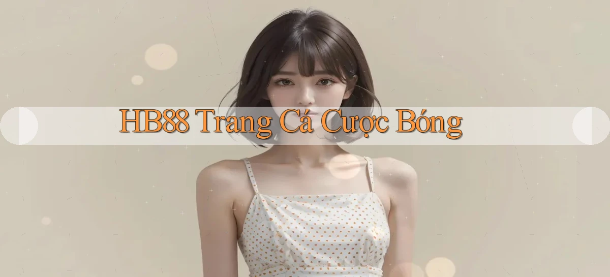 hb88  trang cá cược bóng