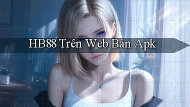 hb88 trên web bản apk
