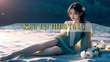 khét lẹt hb88 tá lả