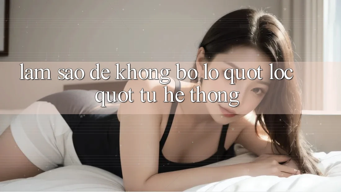 Làm sao để không bỏ lỡ " lộc" từ hệ thống? Làm sao để không bỏ lỡ " lộc" từ hệ thống?