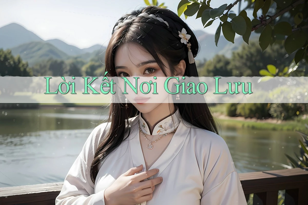 Lời Kết Nơi Giao Lưu Lời Kết Nơi Giao Lưu