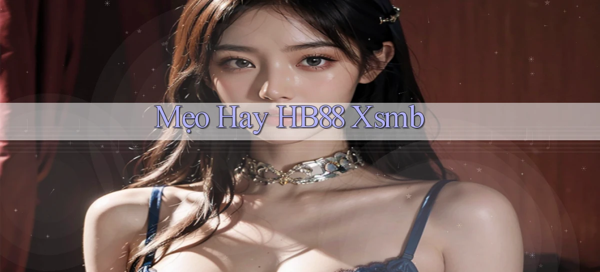 mẹo hay hb88 xsmb