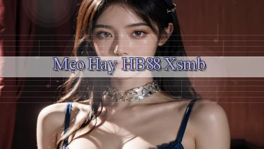 mẹo hay hb88 xsmb