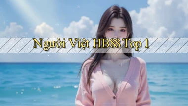 người việt hb88 top 1