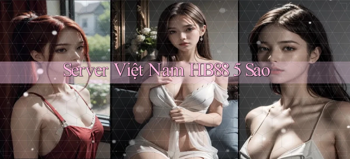 server việt nam hb88 5 sao