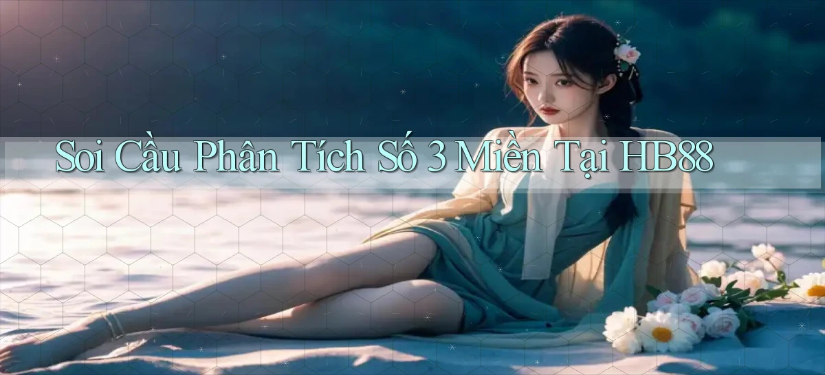 soi cầu phân tích số 3 miền tại hb88