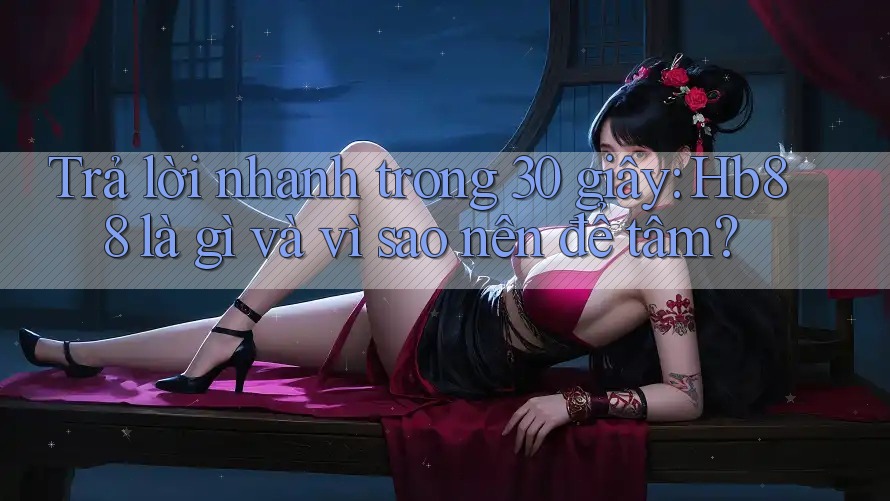 Trả lời nhanh trong 30 giây: Hb88 là gì và vì sao nên để tâm? Trả lời nhanh trong 30 giây: Hb88 là gì và vì sao nên để tâm?